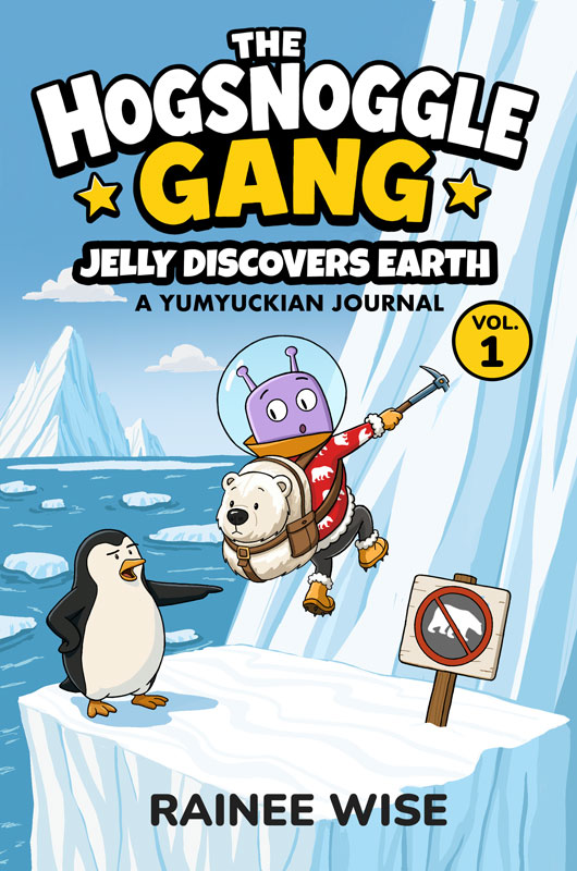 The Hogsnoggle Gang Jelly Discovers Earth: A YumYuckian Journal Volume 1 cover